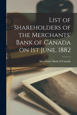 Libro List Of Shareholders Of The Merchants' Bank Of Cana...