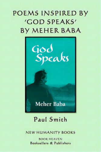 Poems Inspired By Meher Baba's 'god Speaks', De Smith, Paul. Editorial Createspace, Tapa Blanda En Inglés
