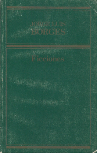 Libro Fisico Ficciones (relatos) / Jorge Luis Borges