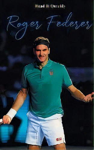 Roger Federer, De #n/a., Vol. 1. Editorial Delhi Open Books, Tapa Blanda En Inglés