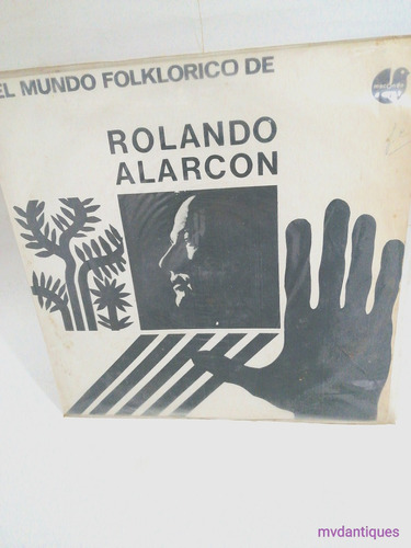 Rolando Alarcon El Mundo Folklorico Chile Disco Vinilo 