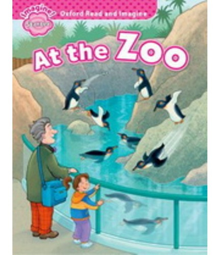 Oxford Read And Imagine  Starter: At The Zoo Kel Ediciones*-