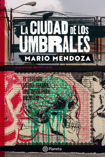 La Ciudad De Los Umbrales, De Mario Mendoza. Editorial Grupo Planeta, Tapa Dura, Edición 2021 En Español