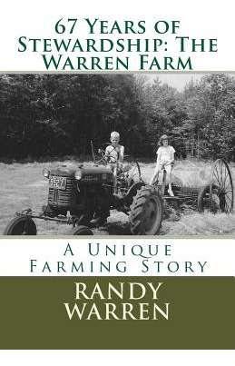 Libro 67 Years Of Stewardship: The Warren Farm - Warren, ...