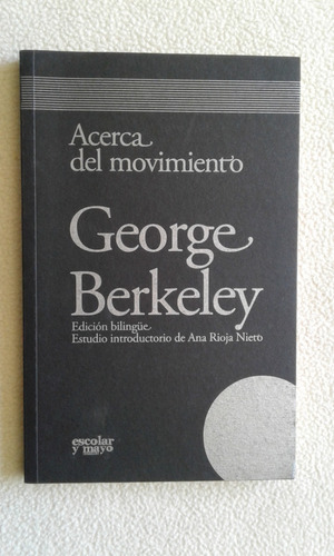 Acerca Del Movimiento-george Berkeley-edit-escolar Y Mayo-