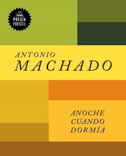 ANOCHE CUANDO DORMIA, de Antonio Machado. Editorial Literatura Random House en español