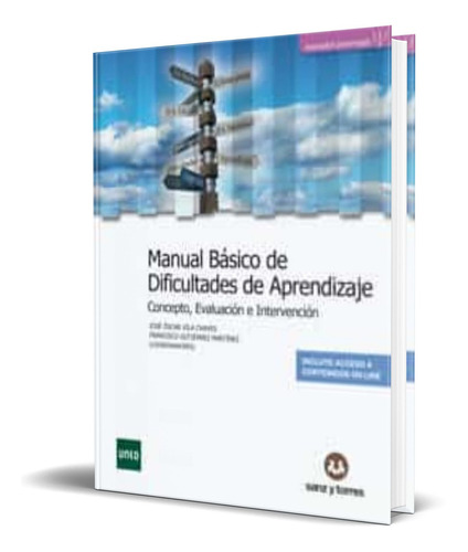 Manual Básico De Dificultades De Aprendizaje, De Jose Oscar Vila Chaves,francisco Gutierrez Martinez. Editorial Sanz Y Torres, Tapa Blanda En Español, 2021