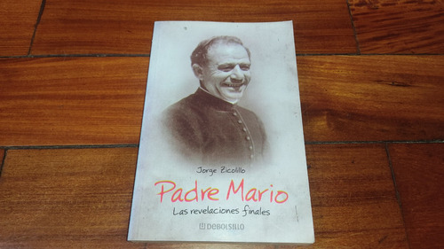 Padre Mario Las Revelaciones Finales- J.zicolillo-debolsillo