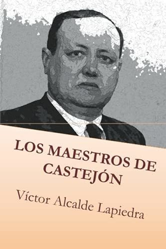 Los Maestros De Castejon