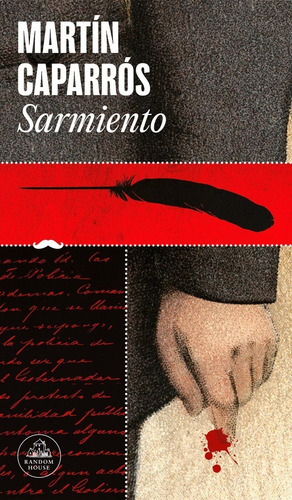 Sarmiento - Martín Caparrós - Random House