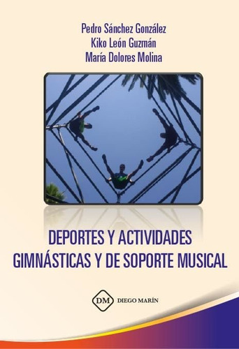 Deportes Y Actividades Gimnasticas Y De Soporte Musical