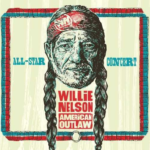 Varios Artistas: Willie Nelson, American Outlaw (live At Br