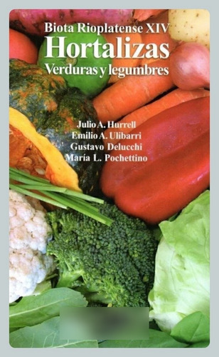 Hurrell: Biota Rioplatense Xiv Hortalizas Verduras Legumbres