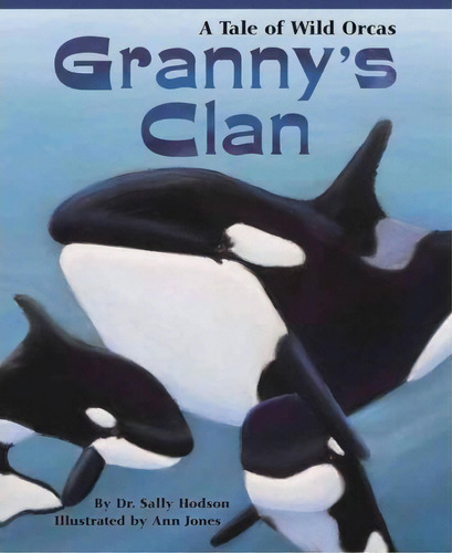 Granny's Clan, De Sally Hodson. Editorial Dawn Publications U S, Tapa Blanda En Inglés