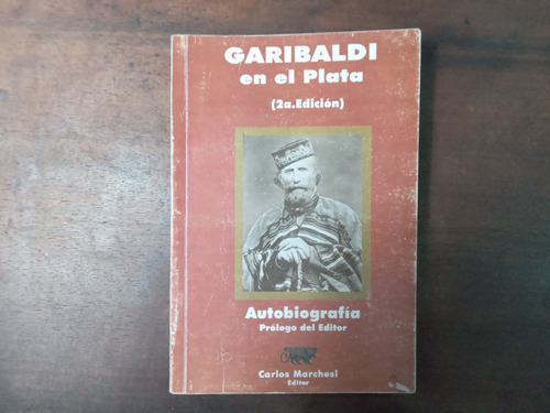 Libro Garibaldi En El Plata   2º Edición (autobiografía)
