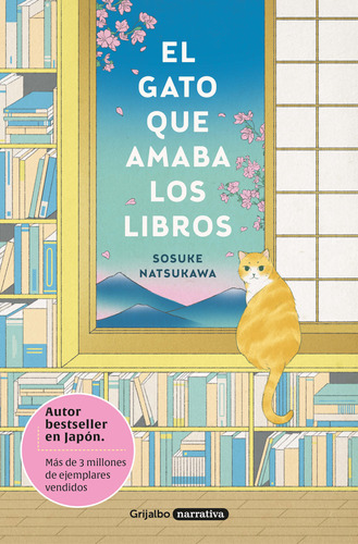 El Gato Que Amaba Los Libros Sosuke Natsukama Grijalbo