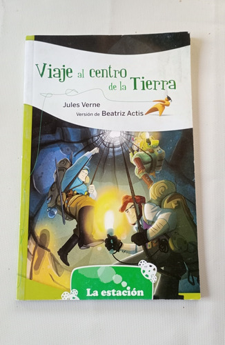 Viaje Al Centro De La Tierra, Jules Verne Versión B. Actis