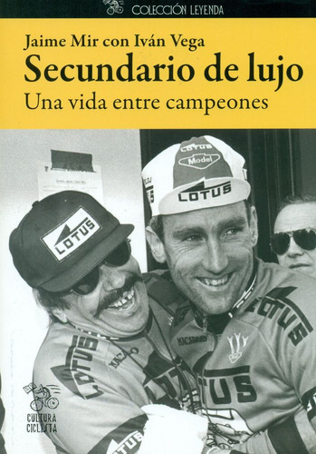 Secundario De Lujo Una Vida Entre Campeones - Mir Ferri, Jai