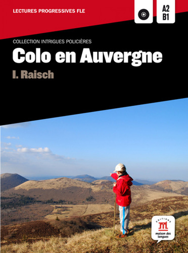 Colo En Auvergne, Intrigues Policières + Cd Raisch, Isolde 