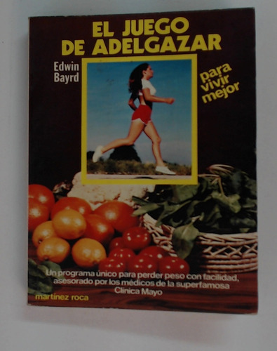 El Juego De Adelgazar - Bayrd, Edwin