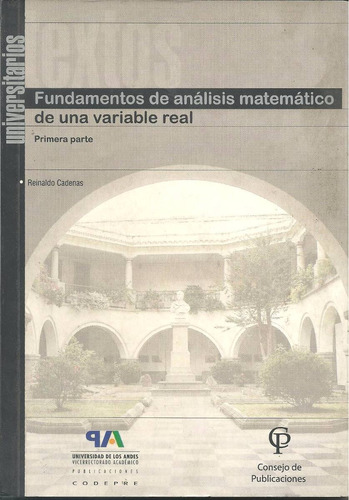 Fundamentos De Analisis Matematico De Una Variable Real
