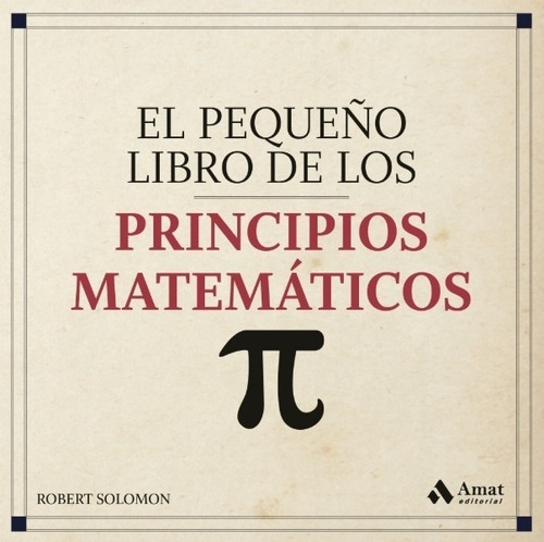El Pequeño Libro De Los Principios Matematicos