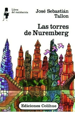 Las Torres De Nuremberg - Libros Del Malabarista