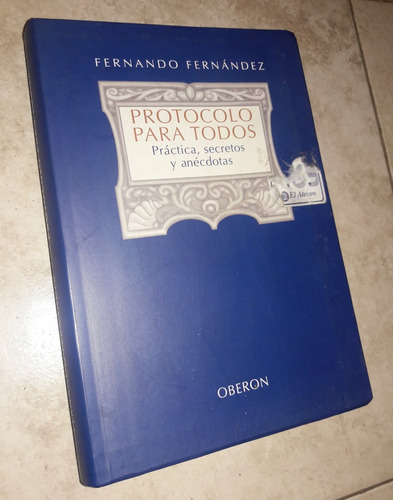 Protocolo Para Todos Practica Secretos Y Fernando Fernandez