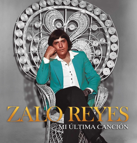 Zalo Reyes Mi Última Canción Vinilo Musicovinyl