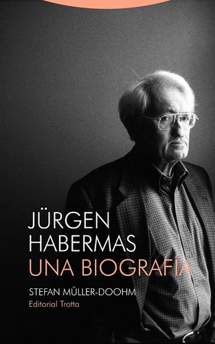 Jürgen Habermas. Una Biografía- Stefan Müller-doohm