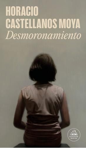 Libro Desmoronamiento De Castellanos Moya Horacio