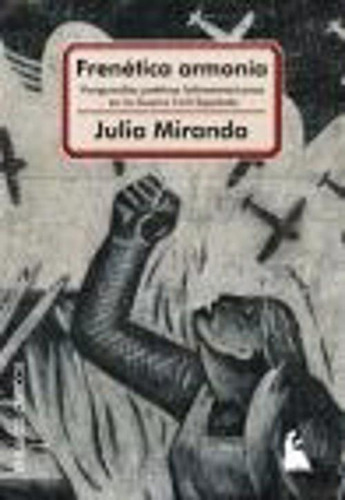 Frenetica Armonia, De Julia Miranda. Editorial Beatriz Viterbo Editora, Edición 1 En Español
