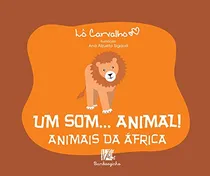 Comprar Libro Um Som... Animal!: Animais Da Africa De Bamboozinho Ba