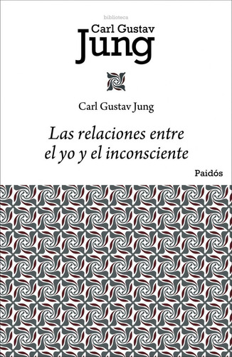 Relaciones Entre El Yo Y El Inconsciente,las - Jung,carl Gus