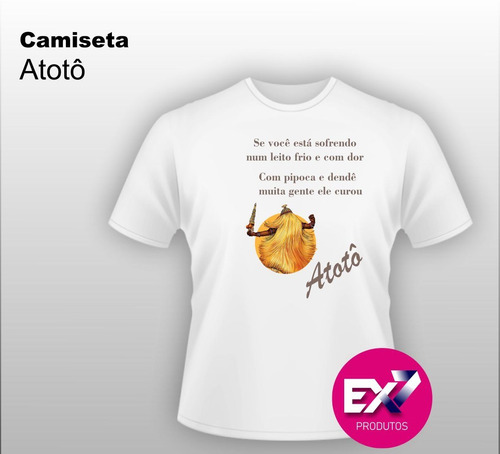 Camiseta Obaluayê Atotô