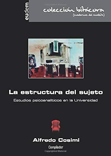 Estructura Del Sujeto, La - Cosimi, Alfredo S.