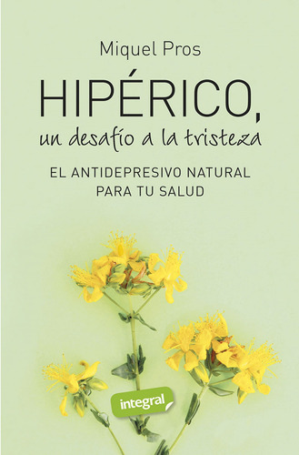 Libro Hipérico, Un Desafío A La Tristeza