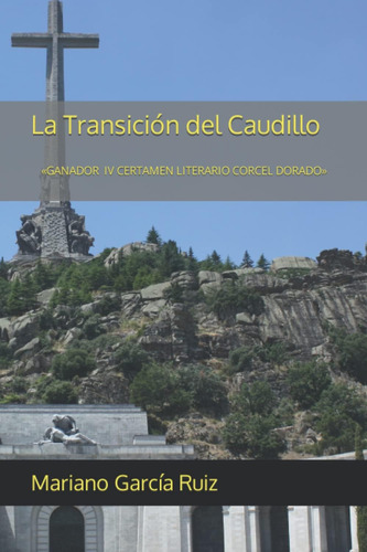 Libro: La Transición Del Caudillo (ficción Histórica De Espa