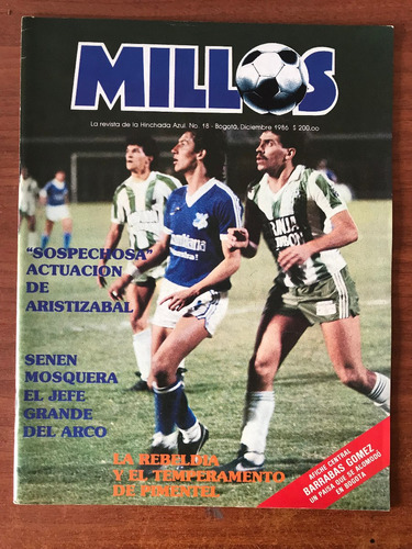 Revista No 18 Millonarios Fc Fútbol Diciembre 1986 - Azules