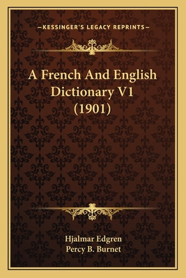 Libro A French And English Dictionary V1 (1901) - Edgren,...