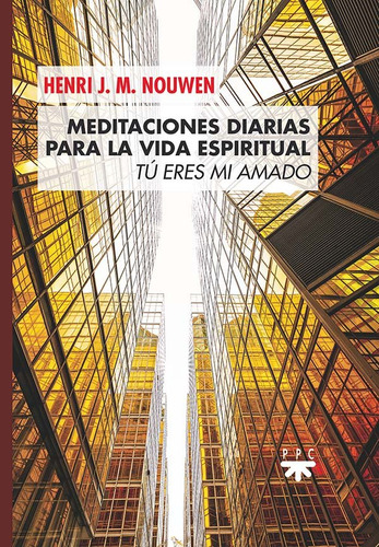 Meditaciones Diarias Para La Vida Espiritual - Nouwen,henri