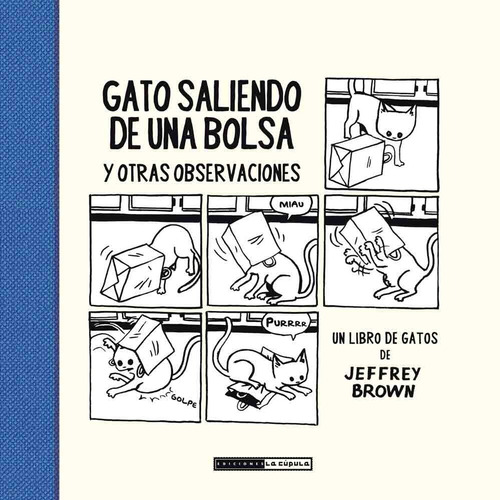 Gato Saliendo De Una Bolsa - Jeffrey Brown - La Cúpula