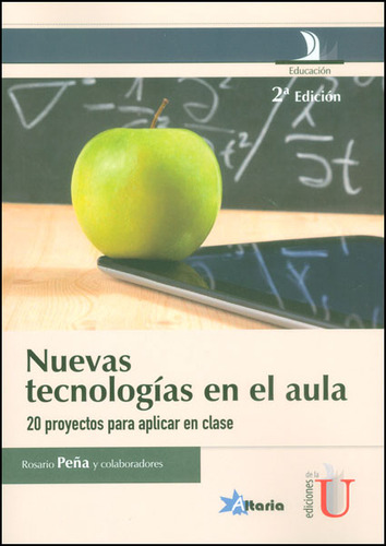 Nuevas Tecnologías En El Aula. 20 Proyectos Para Aplicar En 