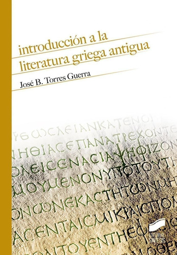 Libro: Introducción A La Literatura Griega Antigua. Torres G