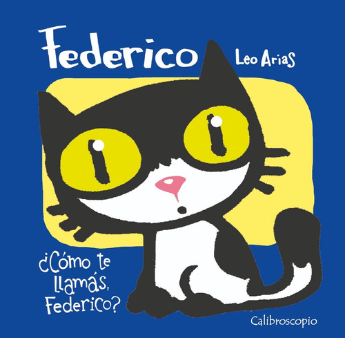 Federico, Cómo Te Llamas? Libro Lectura Literatura Infantil