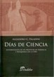 Días De Ciencia Autobiografía De Un Profesor De Farmacia Y