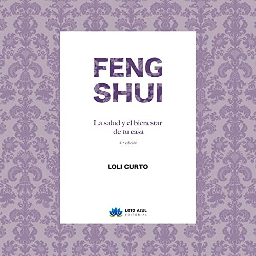 Feng Shui La Salud Y El Bienestar En Tu Casa