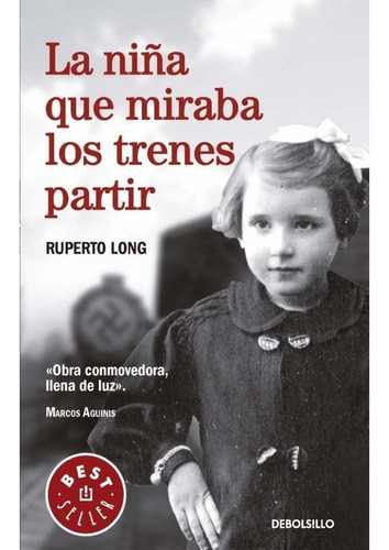 Niña Que Miraba Los Trenes Partir, La - Ruperto Long