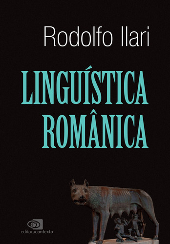 Linguística românica, de Ilari, Rodolfo. Editora Pinsky Ltda, capa mole em português, 2018