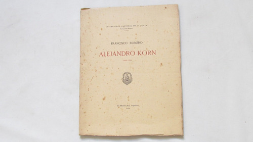 Alejandro Korn, Francisco Romero, 1938